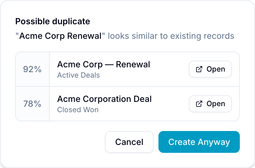 Possible duplicate dialog Similar-records dialog with similarity percentages and Open/Create Anyway/Cancel actions