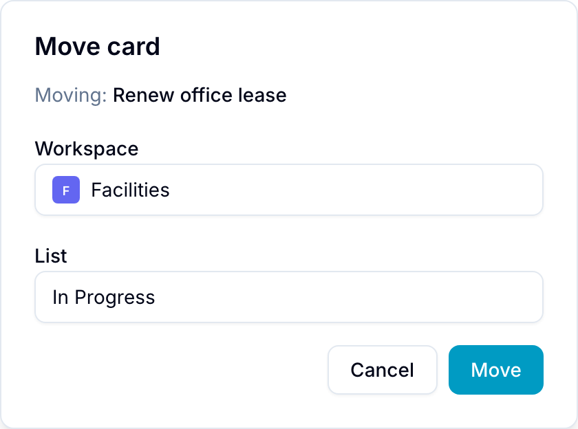 Move record dialog The Move card dialog with workspace and list pickers