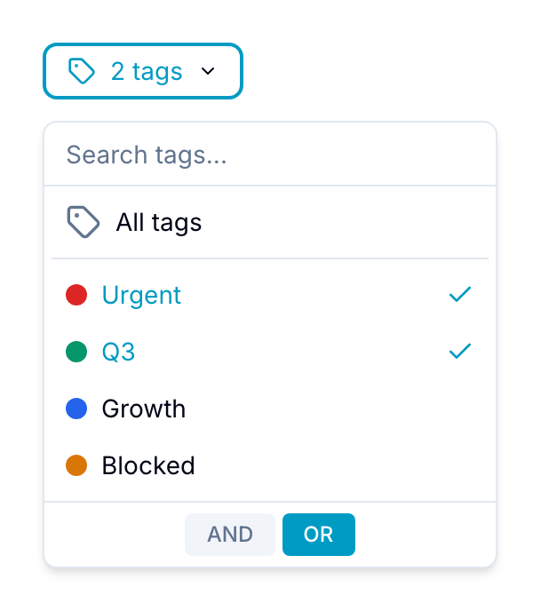 Tags quick filter Tags quick filter dropdown with two tags selected and an AND/OR mode toggle